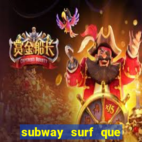 subway surf que ganha dinheiro link