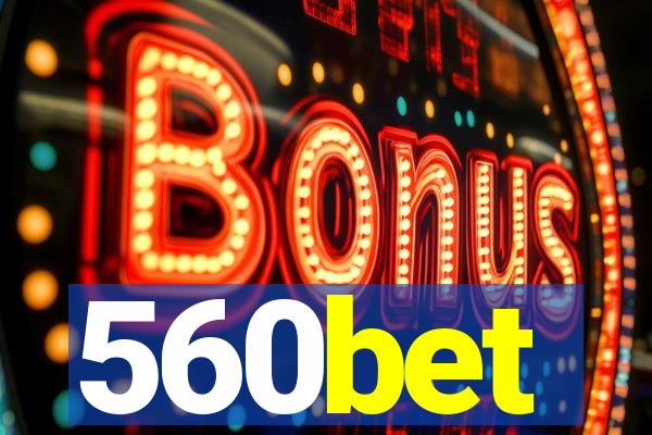 560bet