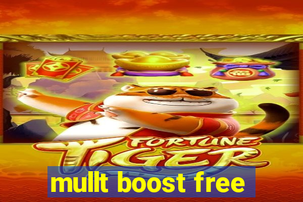 mullt boost free