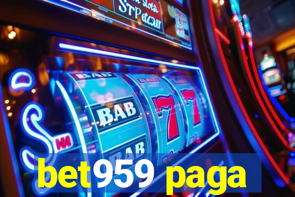 bet959 paga