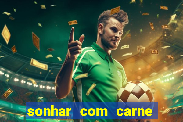 sonhar com carne de porco