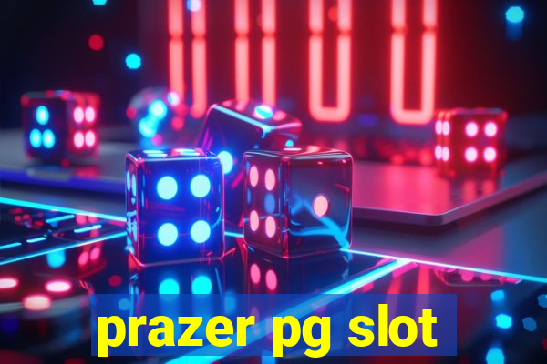 prazer pg slot