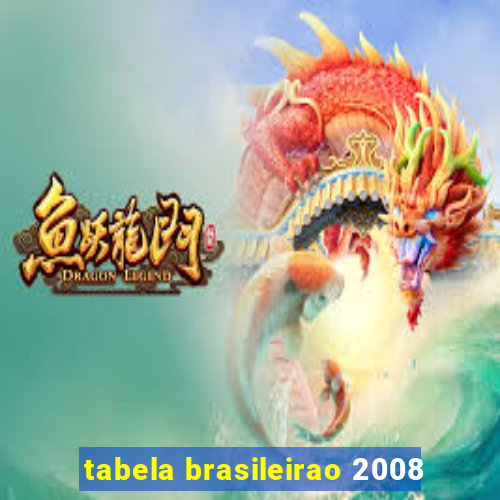 tabela brasileirao 2008