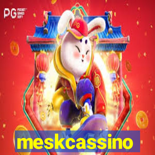 meskcassino