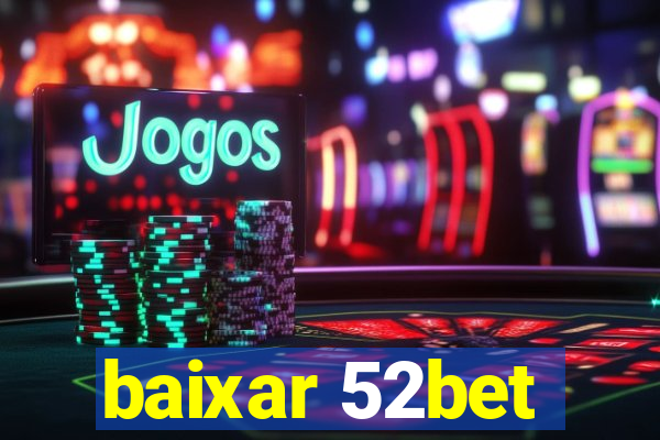 baixar 52bet