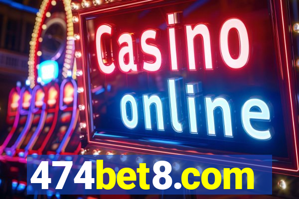 474bet8.com