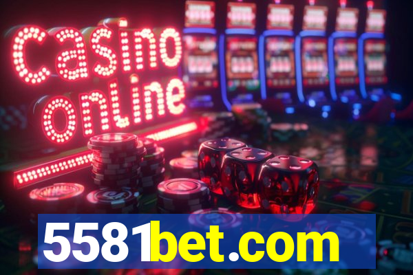 5581bet.com