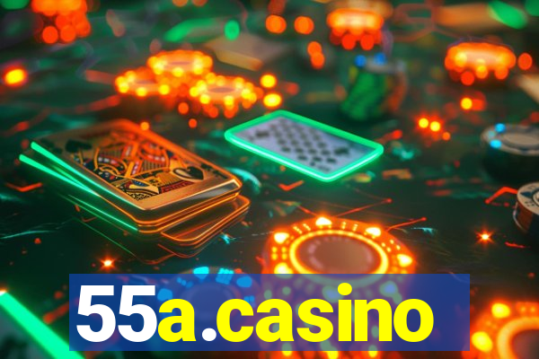 55a.casino