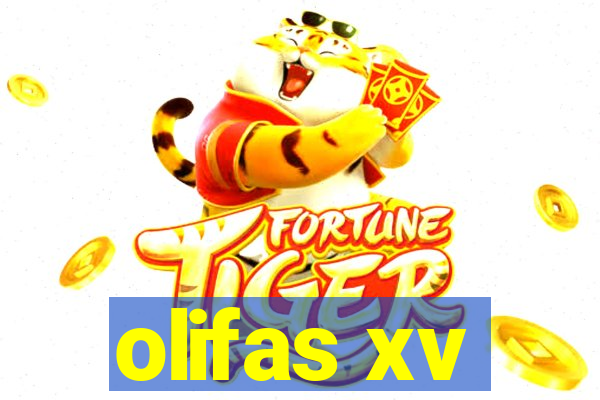 olifas xv