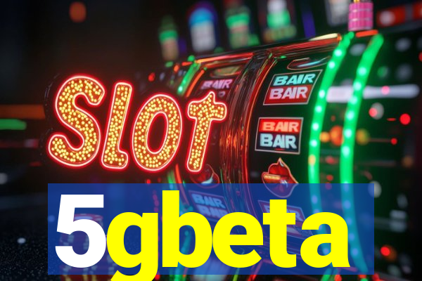 5gbeta