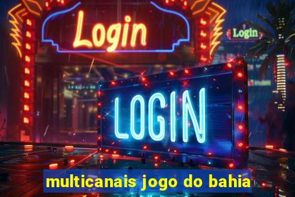 multicanais jogo do bahia