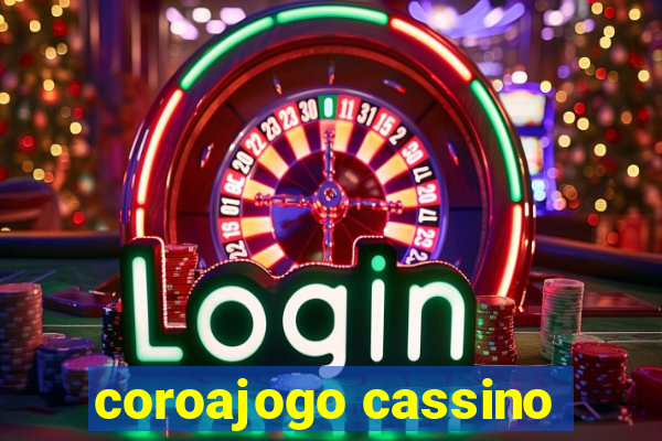 coroajogo cassino