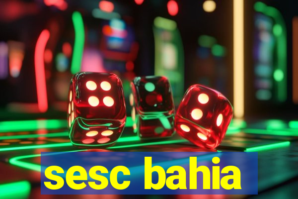 sesc bahia