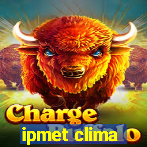 ipmet clima