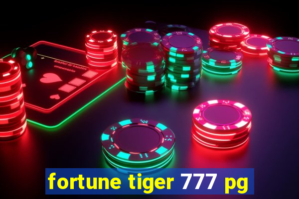 fortune tiger 777 pg