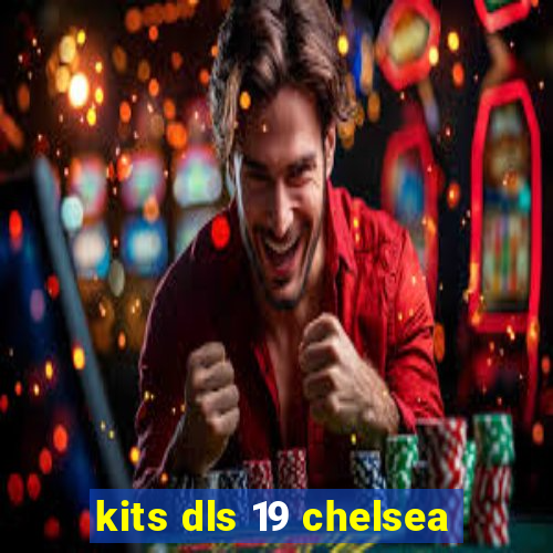 kits dls 19 chelsea