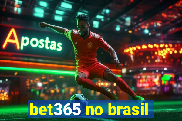 bet365 no brasil