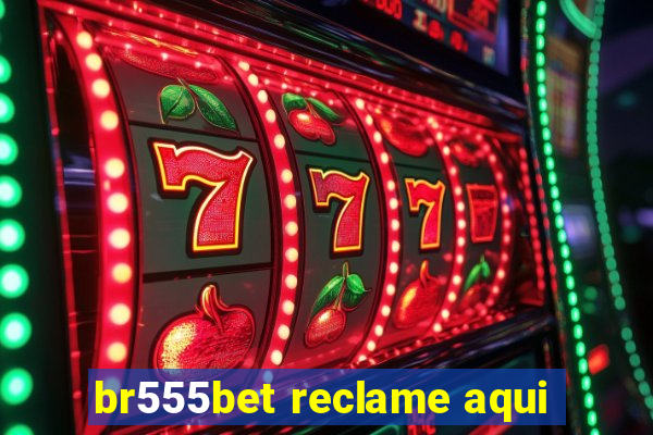 br555bet reclame aqui