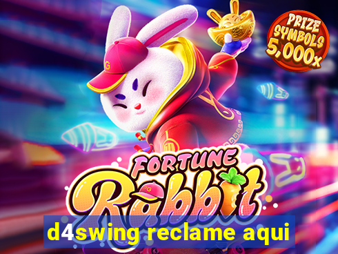 d4swing reclame aqui