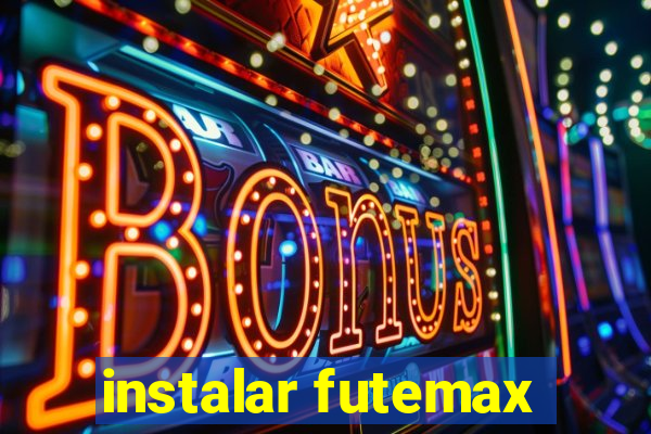 instalar futemax