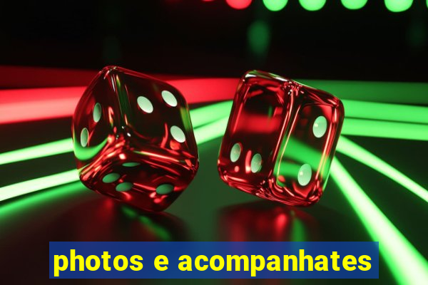 photos e acompanhates