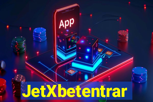 JetXbetentrar