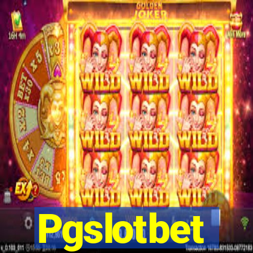 Pgslotbet