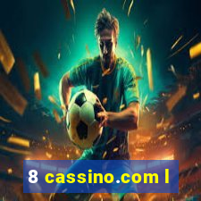 8 cassino.com l