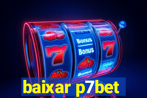 baixar p7bet