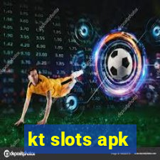 kt slots apk