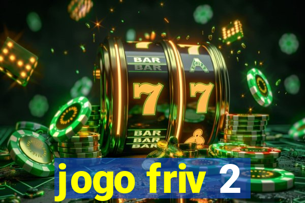 jogo friv 2