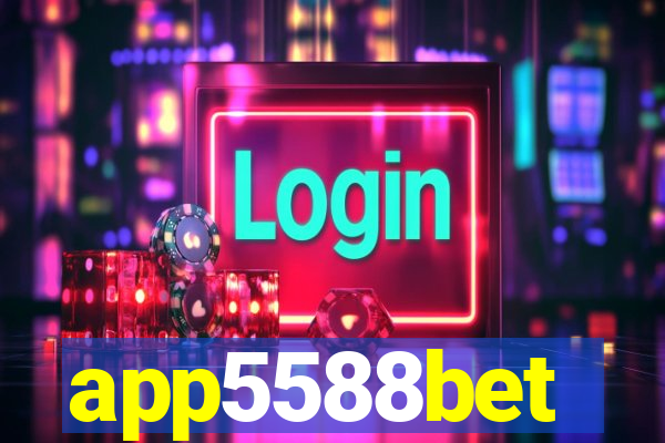 app5588bet