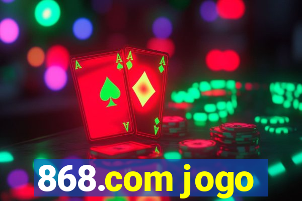 868.com jogo