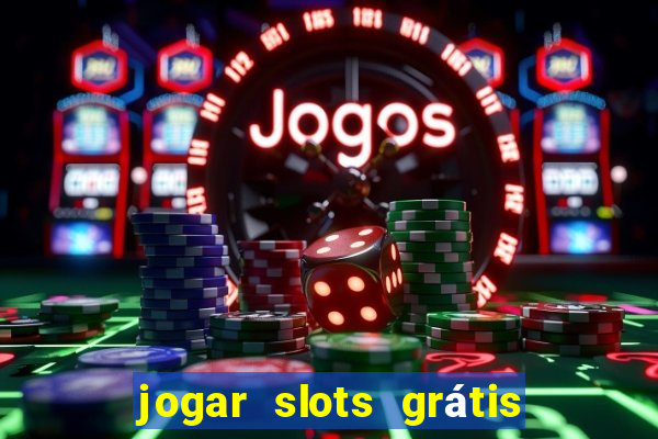 jogar slots grátis fortune tiger