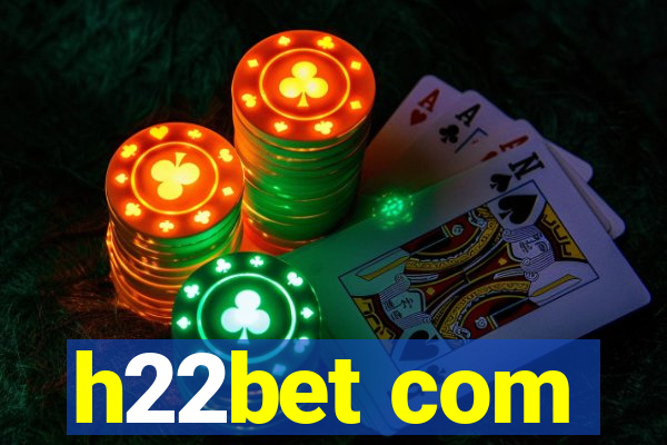 h22bet com