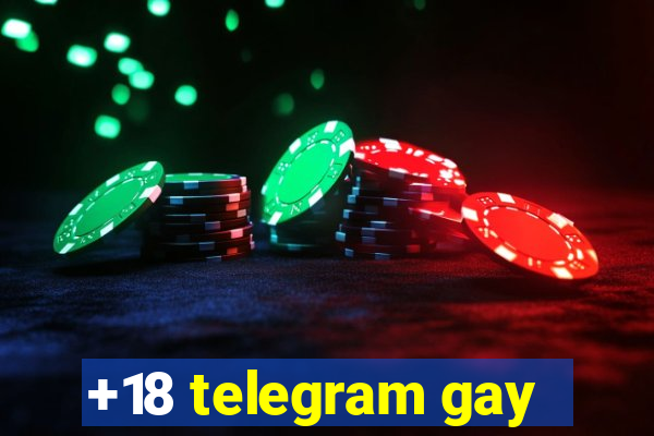 +18 telegram gay