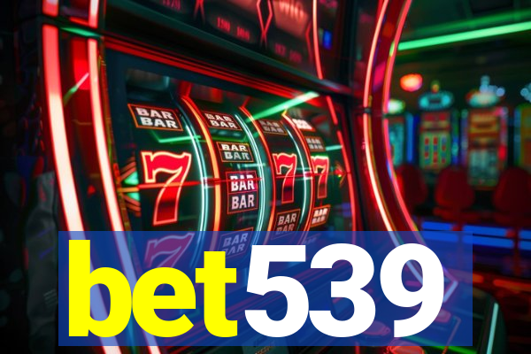 bet539