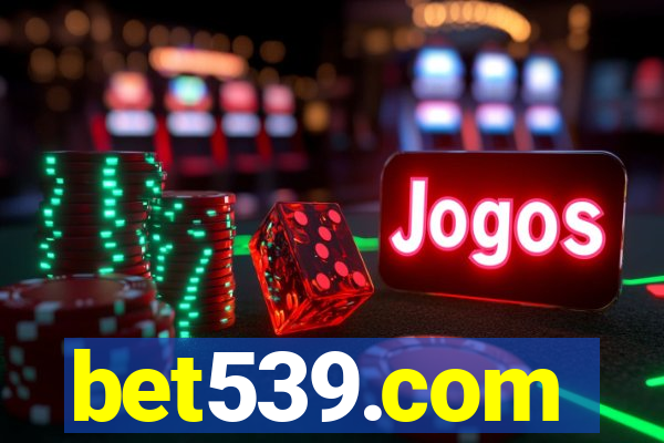 bet539.com