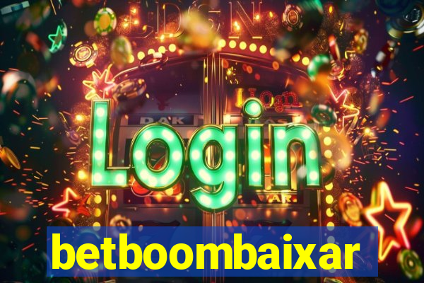 betboombaixar