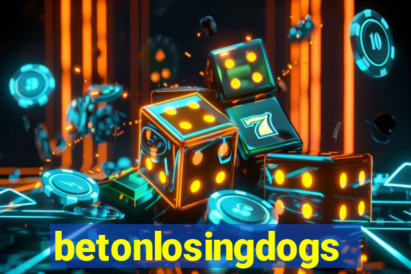 betonlosingdogs