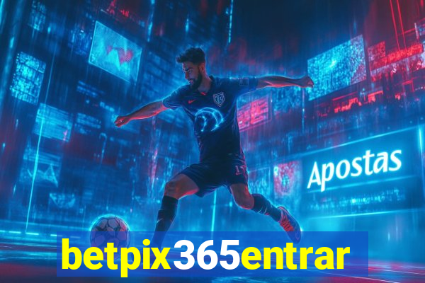 betpix365entrar