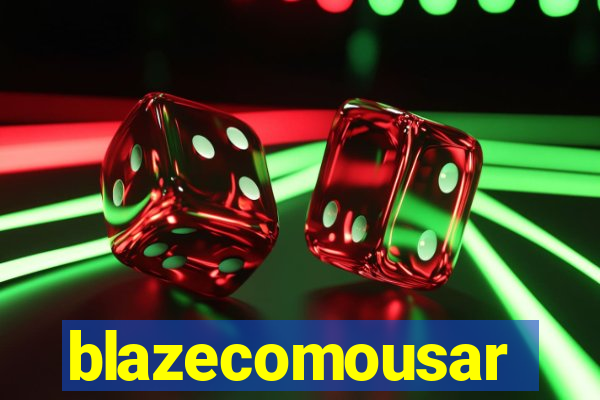 blazecomousar