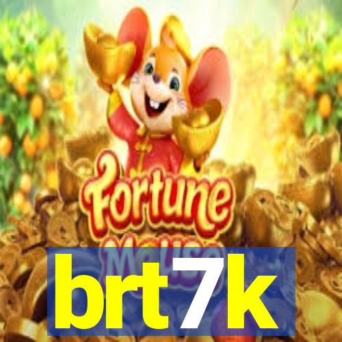 brt7k