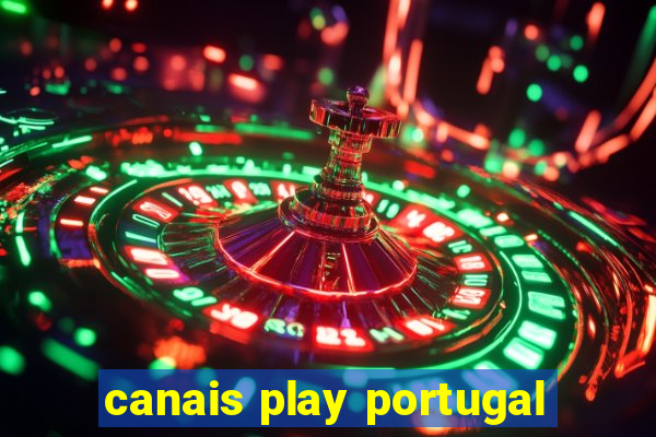 canais play portugal