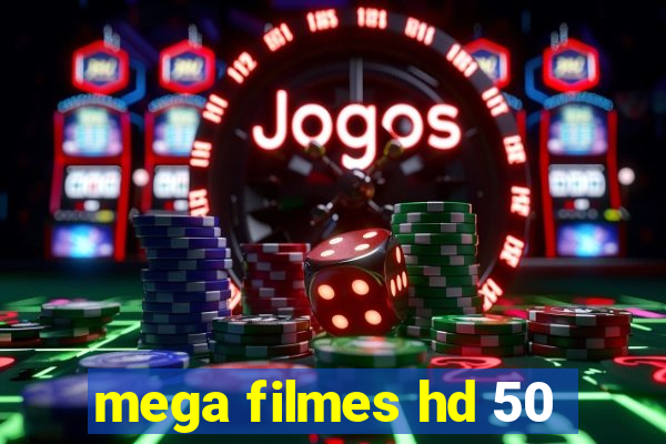 mega filmes hd 50