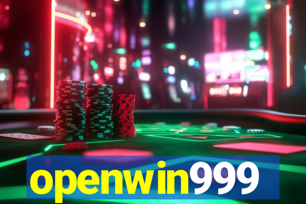 openwin999