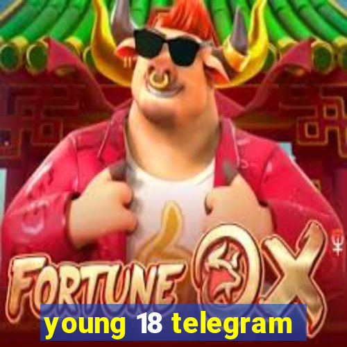 young 18 telegram