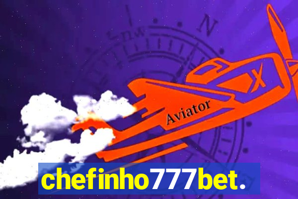 chefinho777bet.com