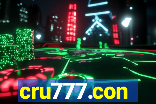 cru777.con