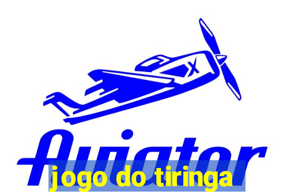 jogo do tiringa